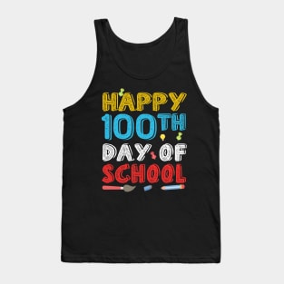 Happy 100 th day of school Tank Top